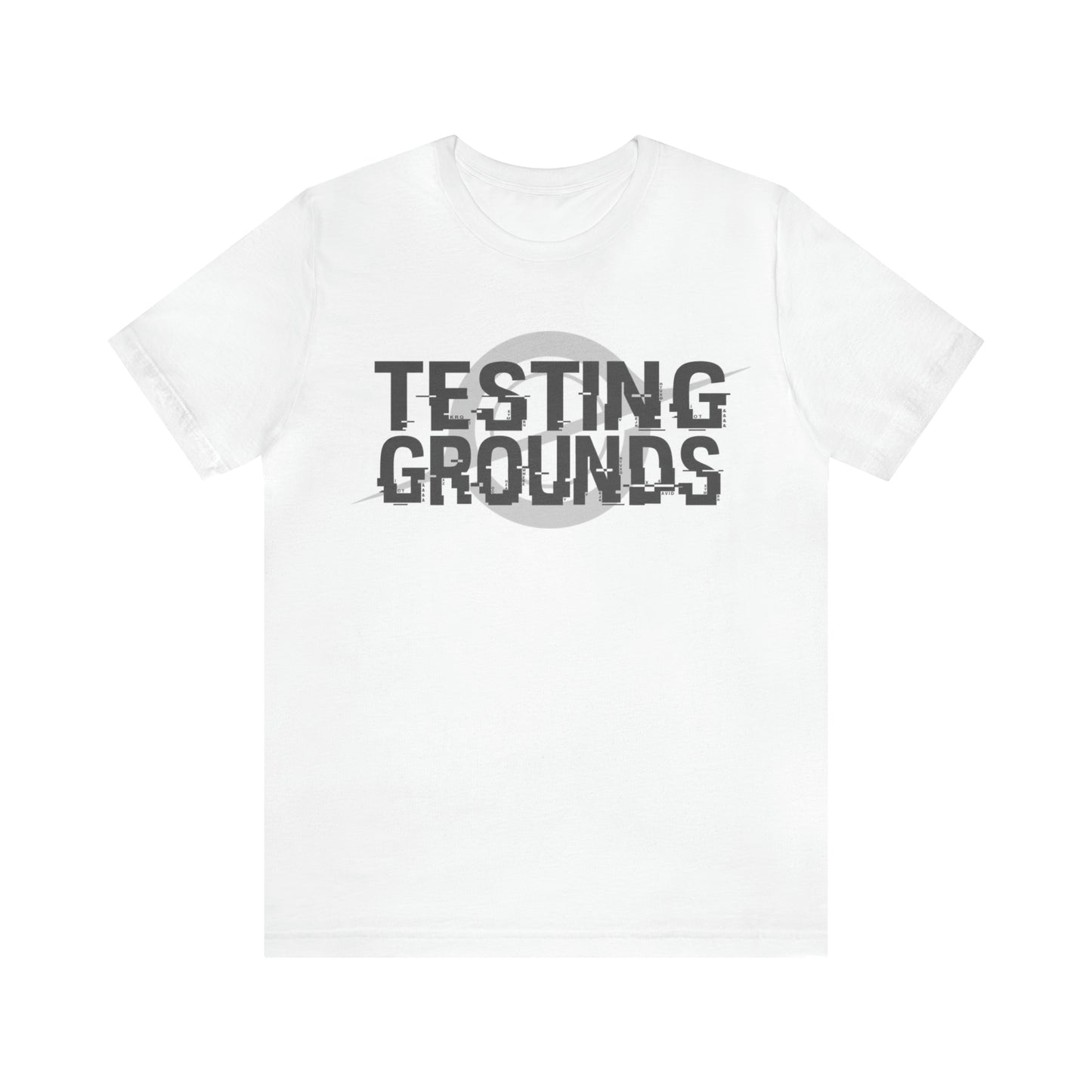 "Testing Grounds" Unisex Tee.